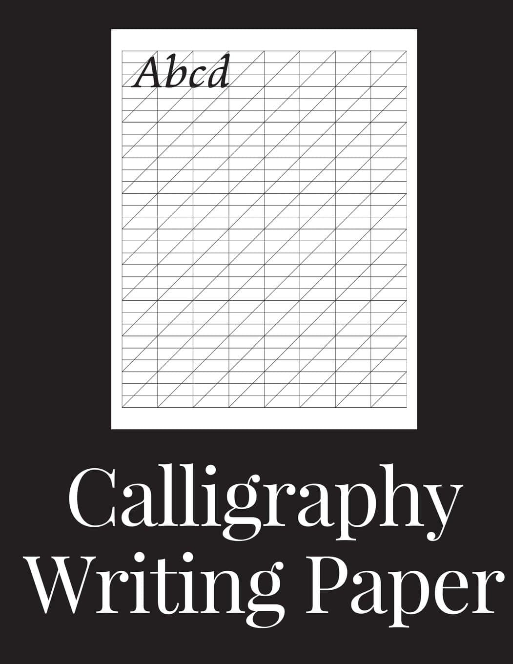 Calligraphy Writing Paper: 150 Sheet Pad, Calligraphy Practice Paper and Workbook for Lettering Beginners (Keven Odell)