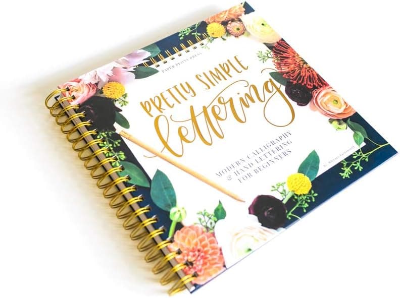 Pretty Simple Lettering: A Step-by-Step Hand Lettering and Modern Calligraphy Workbook for Beginners (Whitney Farnsworth)