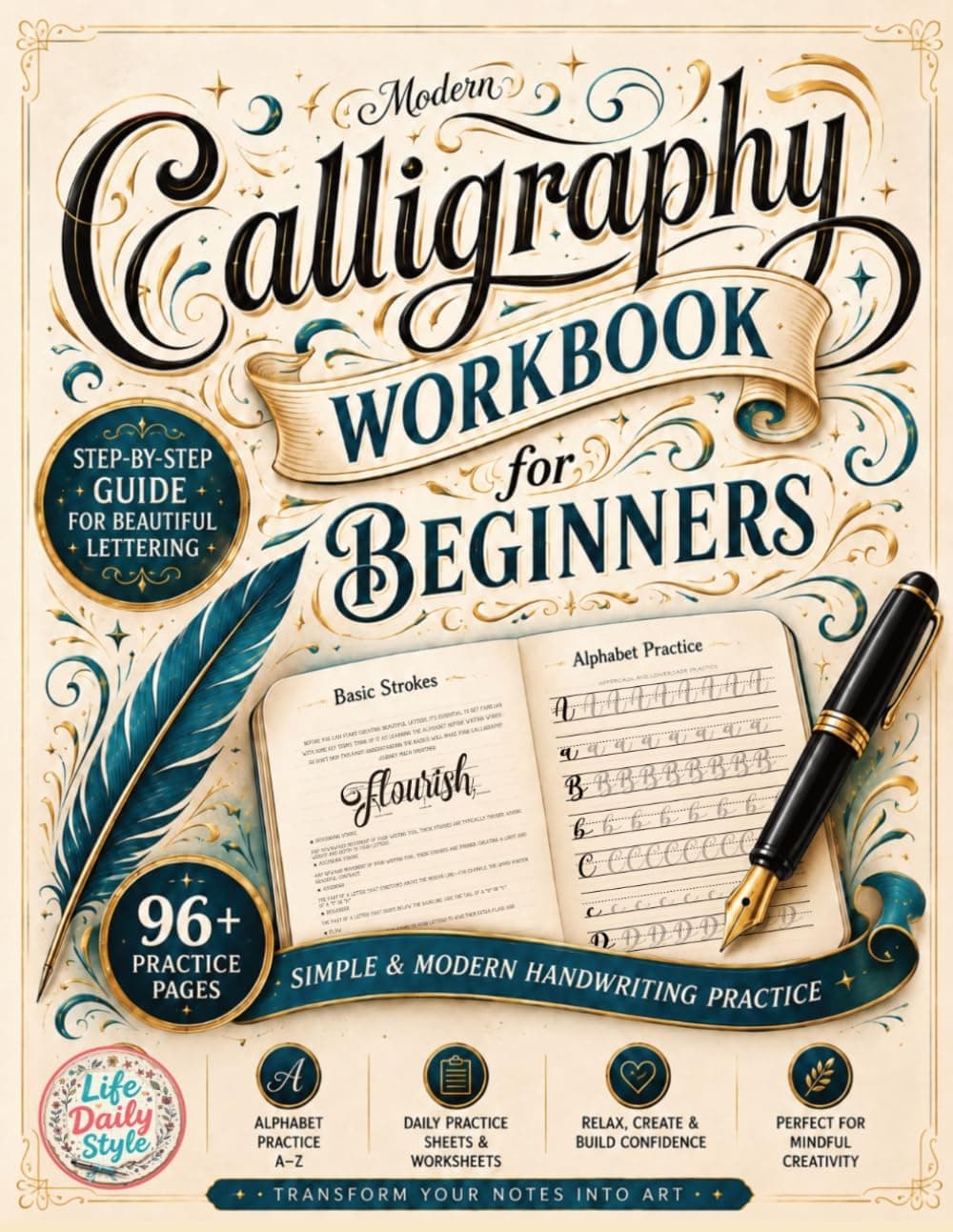Modern Calligraphy Workbook for Beginners: A Complete Guide to Mastering Lettering with Alphabet Worksheets